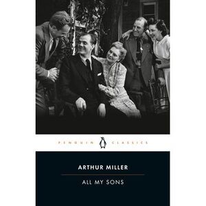 All My Sons -- Arthur Miller